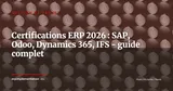 Certifications ERP en 2026 : guide complet pour consultants et équipes IT (SAP, Odoo, Dynamics 365, IFS) — Gestion de projet