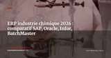ERP chimie et sciences de la vie : SAP PP-PI vs Oracle Process Manufacturing vs Infor CloudSuite, lequel choisir en 2026 — ERP