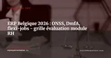 ERP et conformité sociale en Belgique 2026 : ONSS, DmfA, flexi-jobs et commissions paritaires — Stratégie ERP
