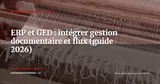 ERP et GED : intégrer gestion documentaire et flux métiers (le guide qui manquait) — Technologie & IA