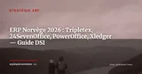 Tripletex, 24SevenOffice, PowerOffice Go, Xledger : guide du marché ERP norvégien 2026 — Stratégie ERP