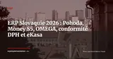 ERP Slovaquie 2026 : Pohoda, Money S5, OMEGA et les alternatives cloud pour PME et filiales — ERP
