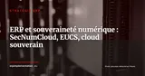 Cloud de confiance et ERP en France : ce que SecNumCloud et SREN imposent aux DSI en 2026 — Stratégie ERP