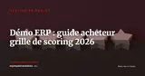 Comment préparer et évaluer une démo ERP : guide pratique pour les acheteurs en 2026 — Gestion de projet