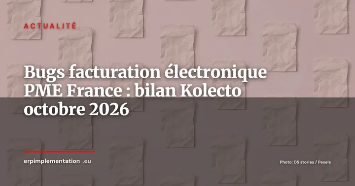 Facturation électronique : les PME moins touchées par les bugs que prévu, mais l'échéance 2027 inquiète — Actualité
