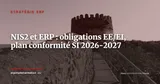 NIS2 et ERP : obligations des entités essentielles et importantes, plan de conformité SI 2026-2027 — Stratégie ERP