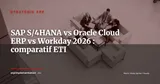 Oracle Cloud ERP vs SAP S/4HANA vs Workday Financials : lequel choisir pour une ETI 1 000+ collaborateurs en 2026 ? — Stratégie ERP