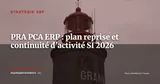 PRA et PCA pour votre ERP : sécuriser la continuité du SI critique — Stratégie ERP