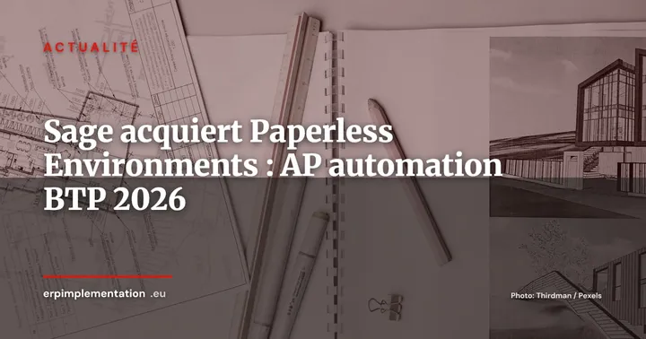 Sage rachète Paperless Environments : 2e acquisition construction en 2 mois — Actualité